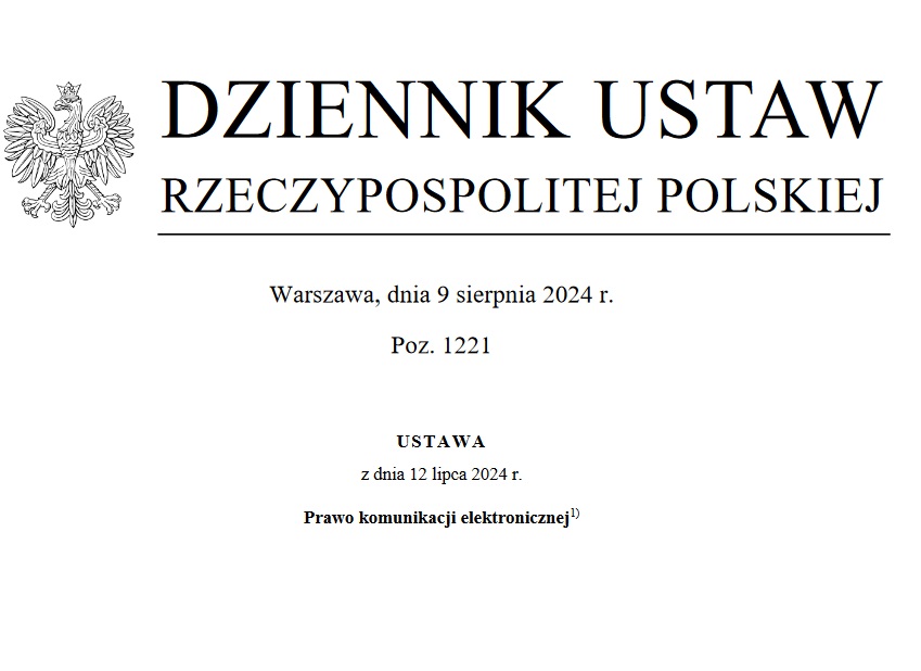 Zawiadomienie, z dniem 10 listopada 2024 roku zacznie obowiązywać nowa ustawa – Prawo komunikacji elektronicznej (Dz.U.2024.1221)